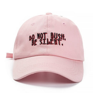 DO NOT RUSH BE SİLENT CAP